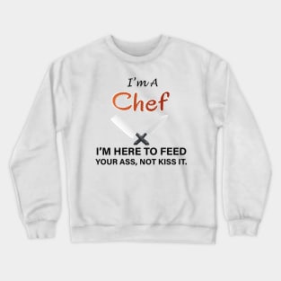 I'm A Chef Crewneck Sweatshirt